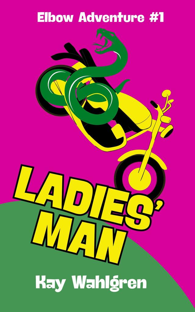 Ladies' Man (Elbow Chronicles #1)
