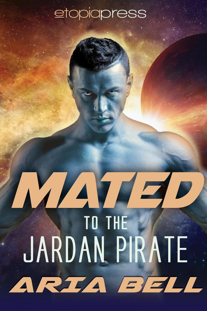 Mated to the Jardan Pirate (Galactic Alien Mates #3)
