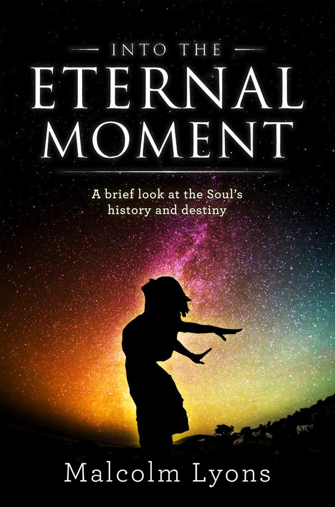 Into the Eternal Moment