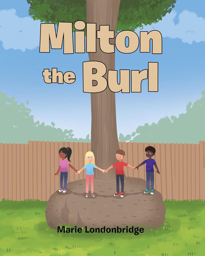 Milton the Burl