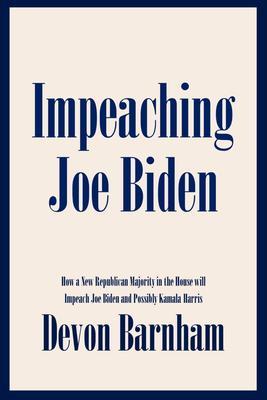 Impeaching Joe Biden