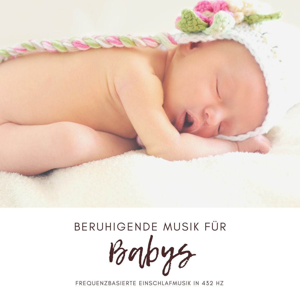 Beruhigende Musik für Babys (Neugeborene Säuglinge Kleinkinder)