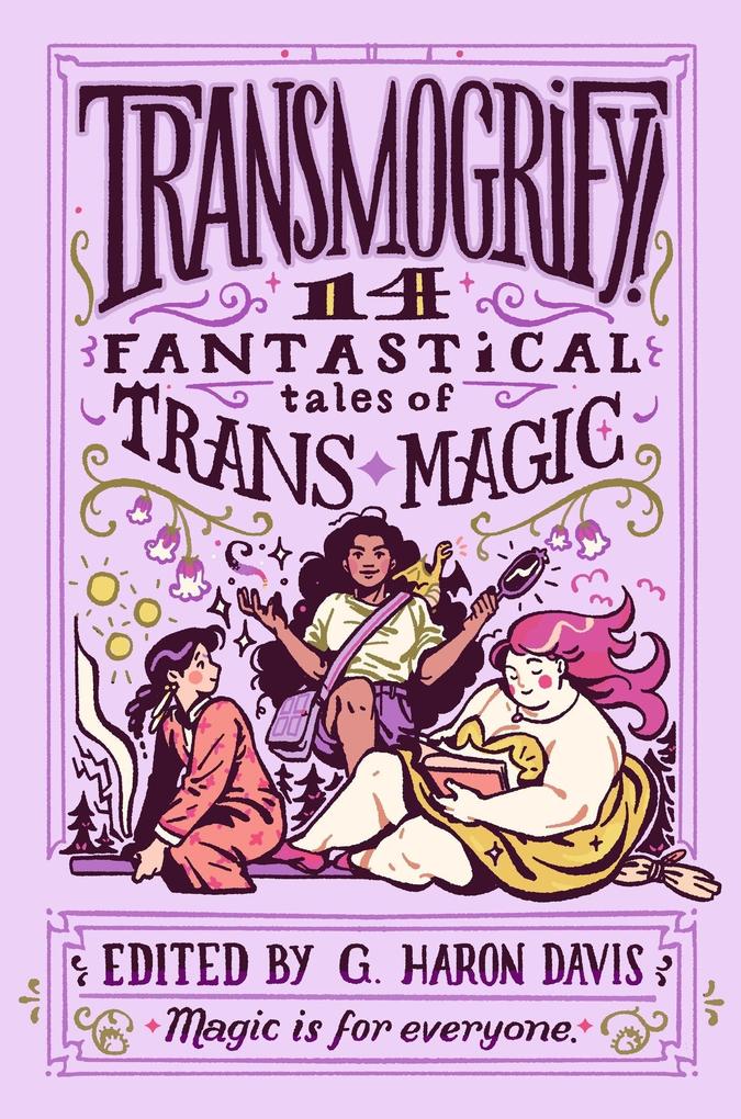 HarperCollins Transmogrify!, 14 Fantastical Tales Of Trans Magic