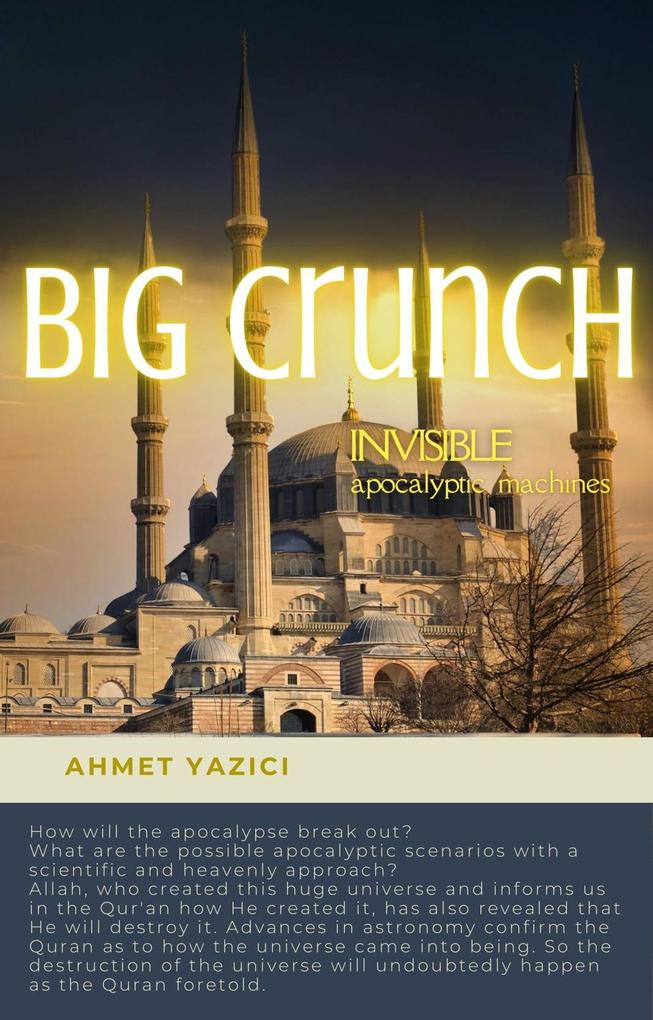 Big Crunch : Invisible Apocalyptic Machines