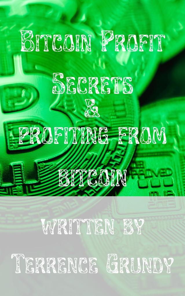 Bitcoin Profit Secrets: