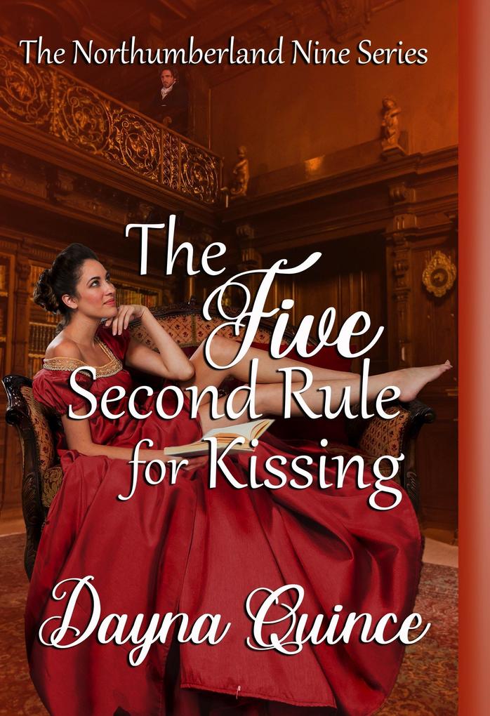 The Five Second Rule for Kissing (The Northumberland Nine #5)