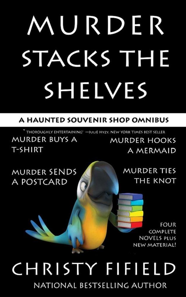 Murder Stacks the Shelves (A Haunted Souvenir Shop Mystery)