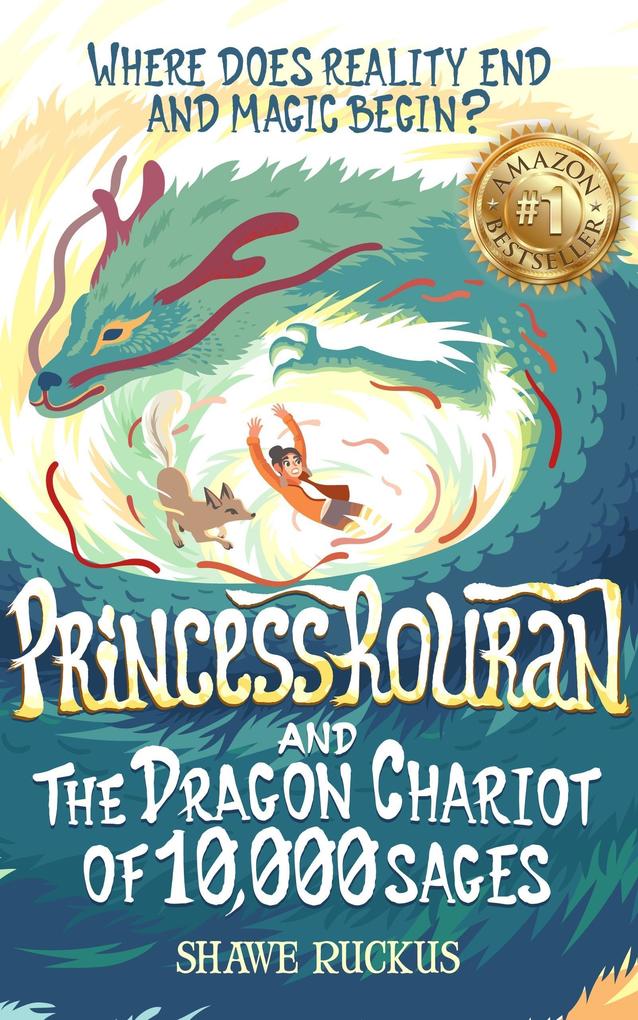 Princess Rouran and the Dragon Chariot of Ten Thousand Sages (Princess Rouran Adventures #1)