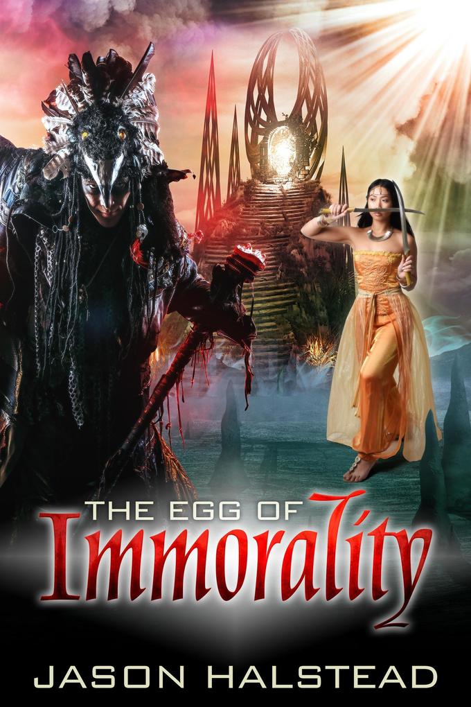 The Egg of Immorality (Thirst for Power #4)
