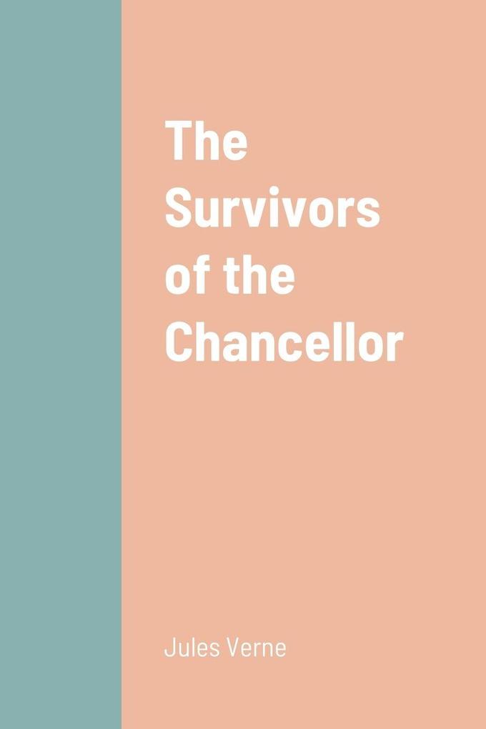 The Survivors of the Chancellor