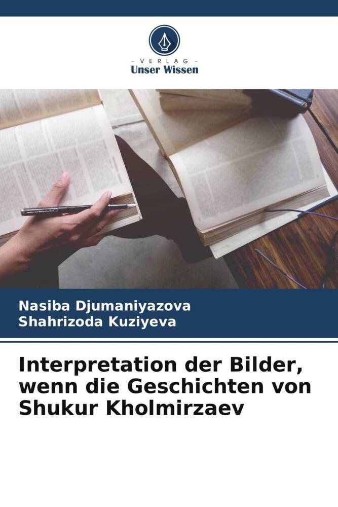 Interpretation der Bilder wenn die Geschichten von Shukur Kholmirzaev