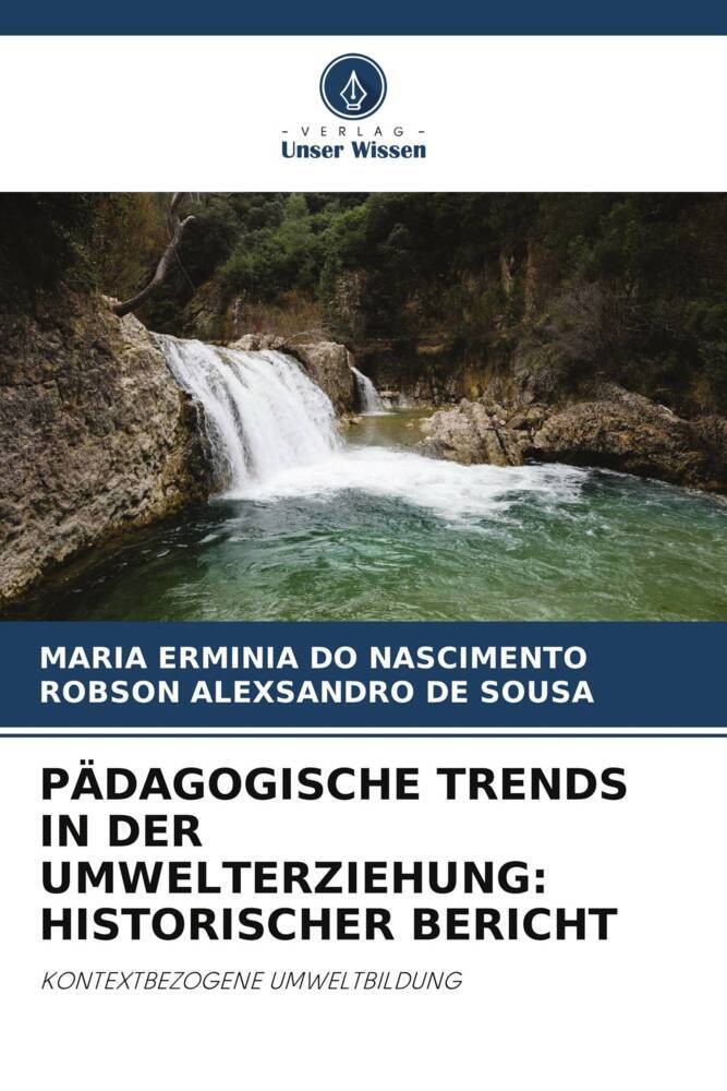 PÄDAGOGISCHE TRENDS IN DER UMWELTERZIEHUNG: HISTORISCHER BERICHT