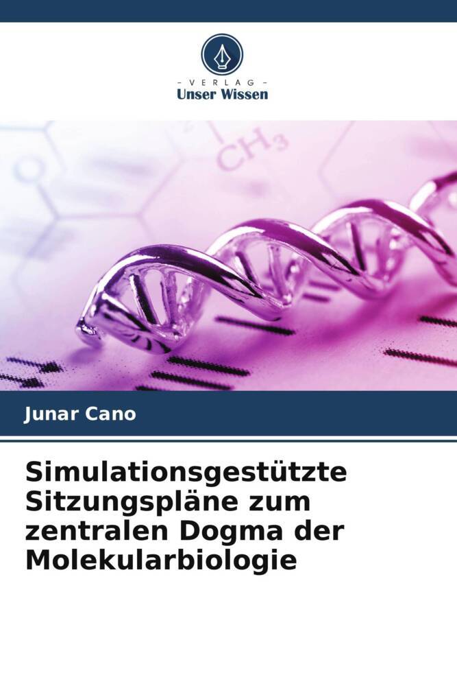 Simulationsgestützte Sitzungspläne zum zentralen Dogma der Molekularbiologie