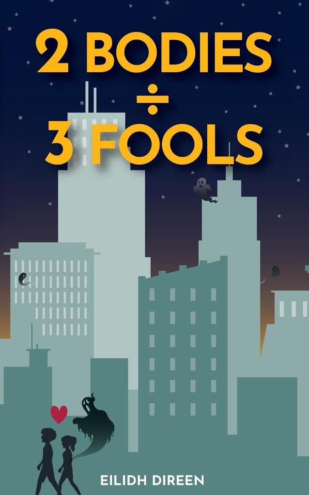 Two Bodies Three Fools