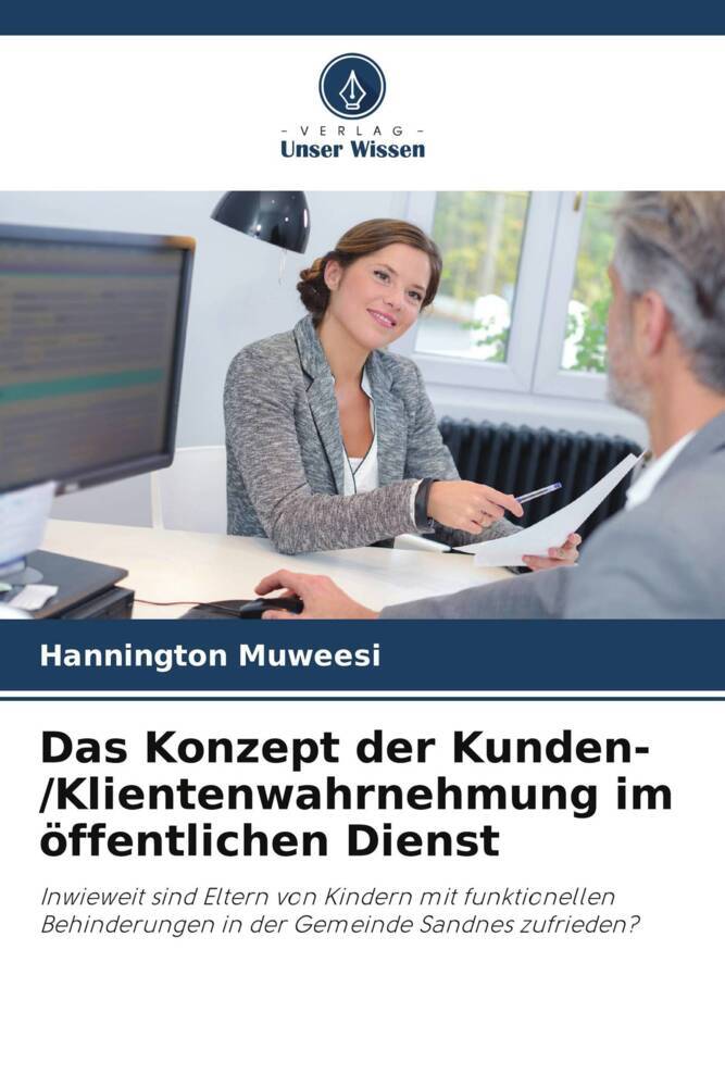 Das Konzept der Kunden-/Klientenwahrnehmung im öffentlichen Dienst