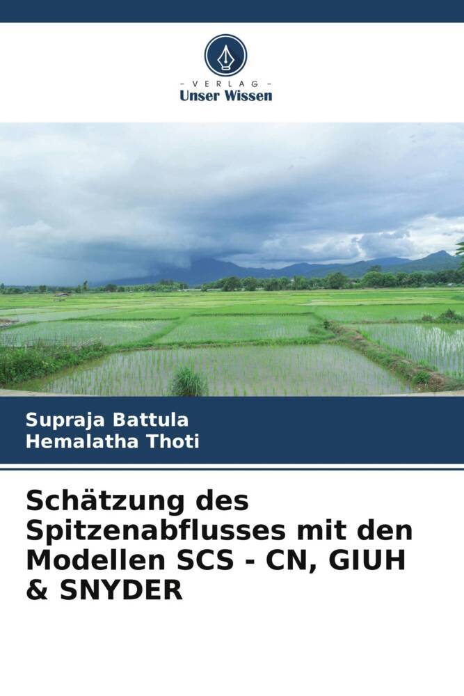 Schätzung des Spitzenabflusses mit den Modellen SCS - CN GIUH & SNYDER