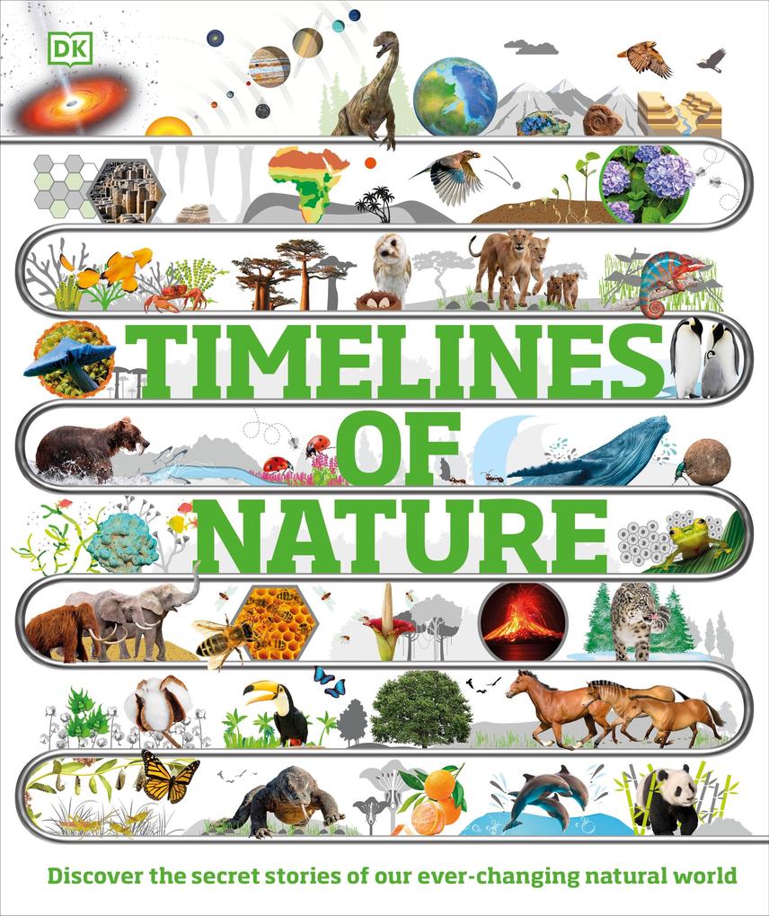 Dorling Kindersley Ltd. Timelines Of Nature