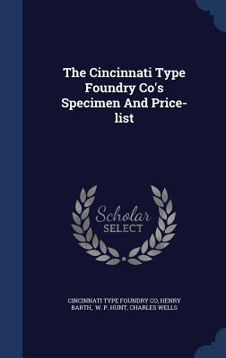 The Cincinnati Type Foundry Co‘s Specimen And Price-list