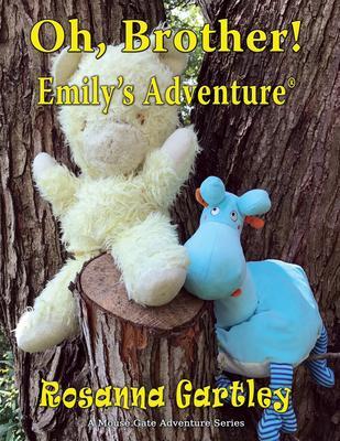Oh Brother! (Emily's Adventure)