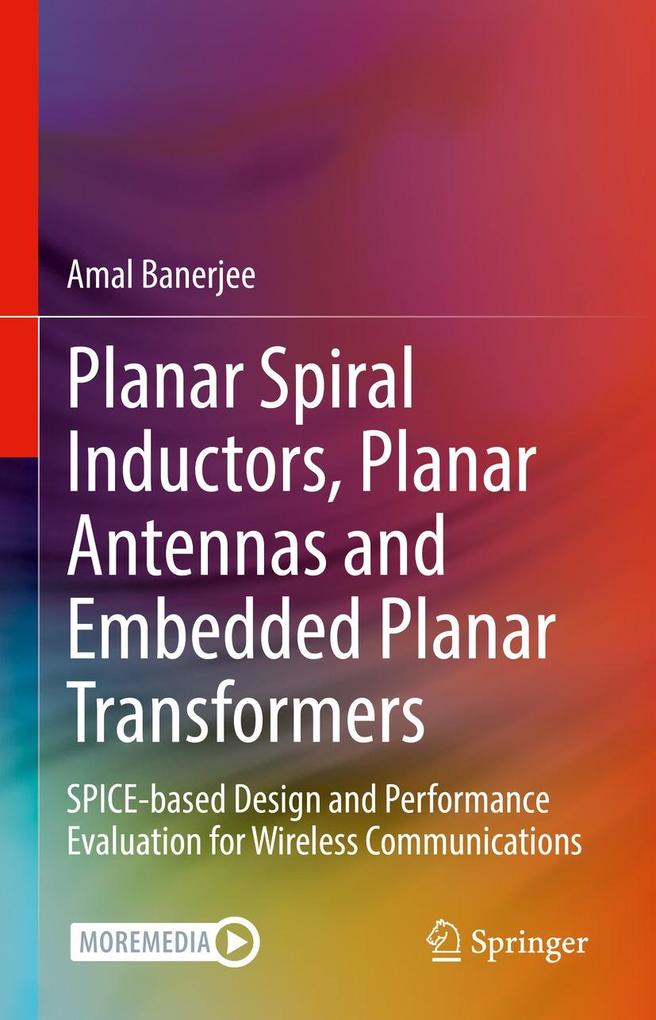 Planar Spiral Inductors Planar Antennas and Embedded Planar Transformers