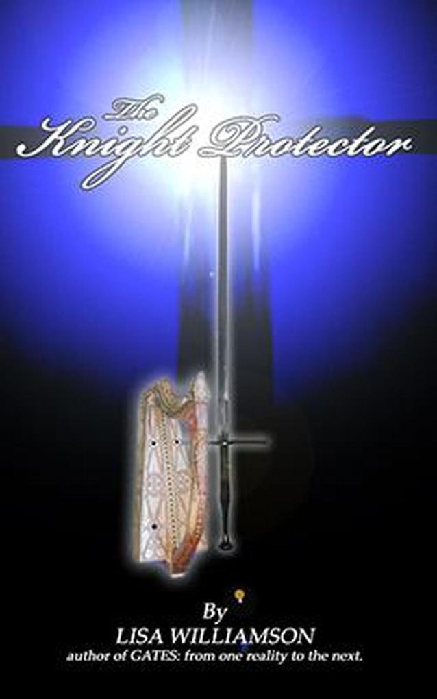 The Knight Protector (Love is Fantastic #3)