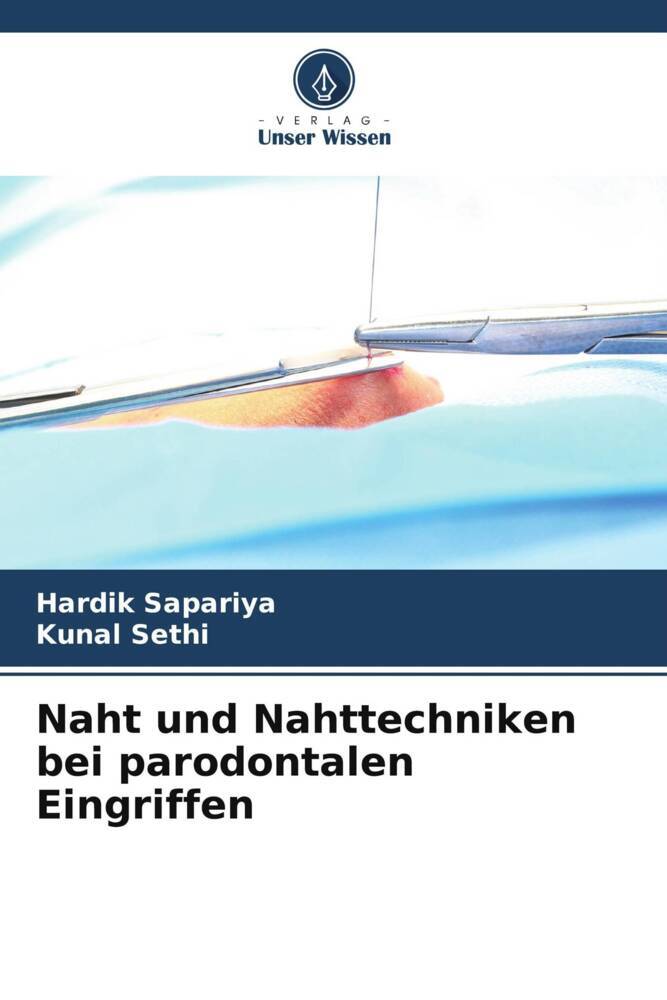 Naht und Nahttechniken bei parodontalen Eingriffen