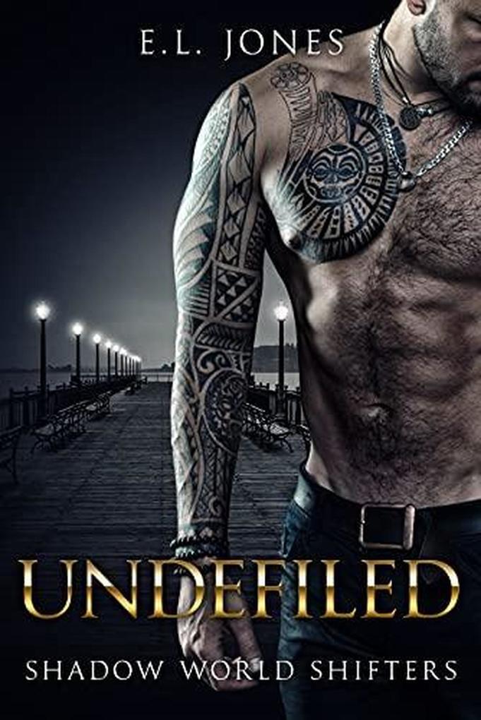 Undefiled (Shadow World Shifters #5)