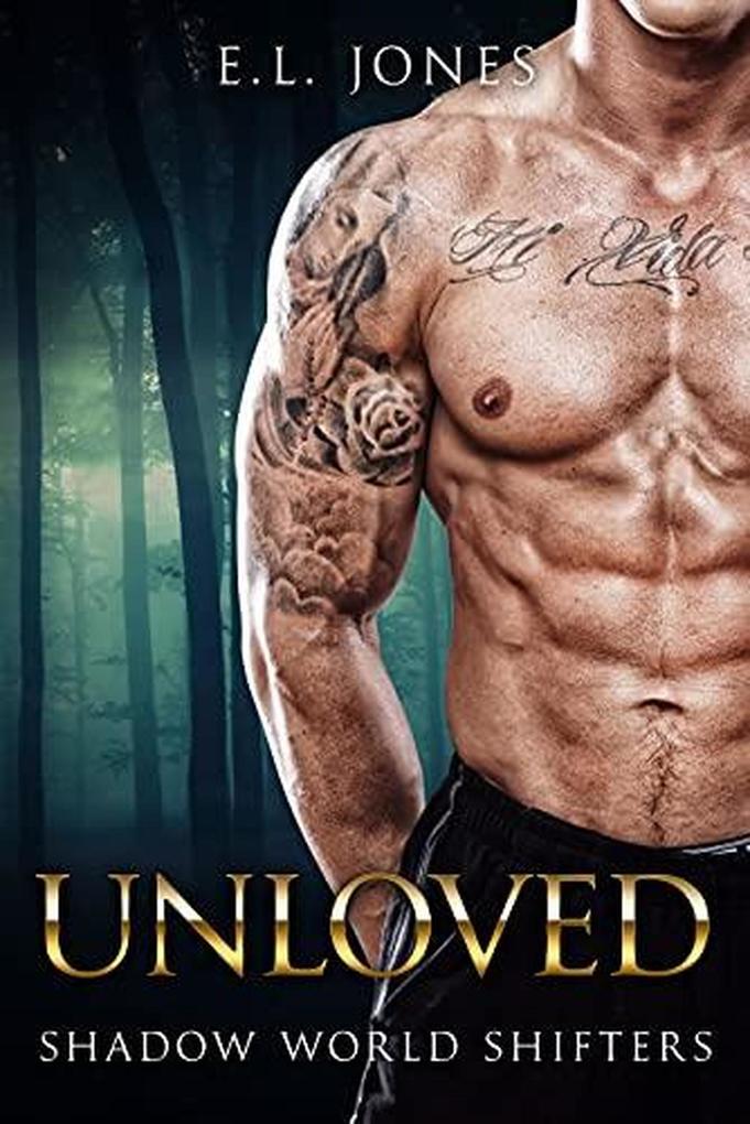 Unloved (Shadow World Shifters #4)