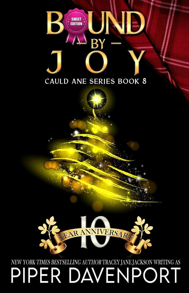 Bound by Joy - Sweet Edition (Cauld Ane Sweet Series - Tenth Anniversary Editions #8)