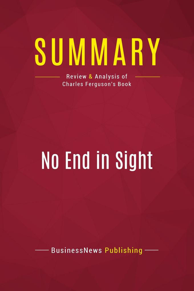 Summary: No End in Sight