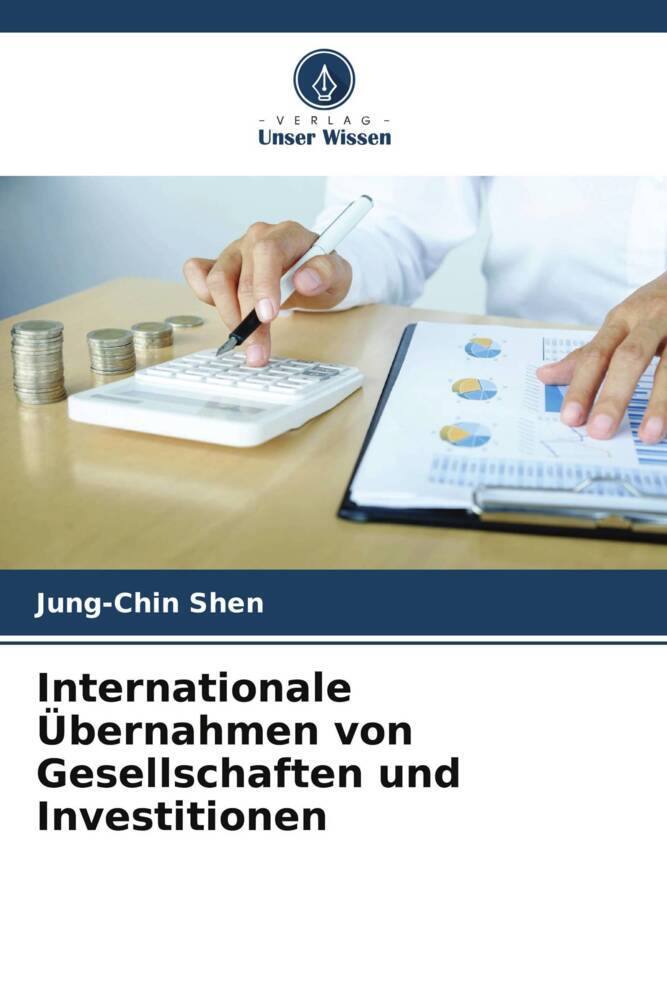 Internationale Übernahmen von Gesellschaften und Investitionen