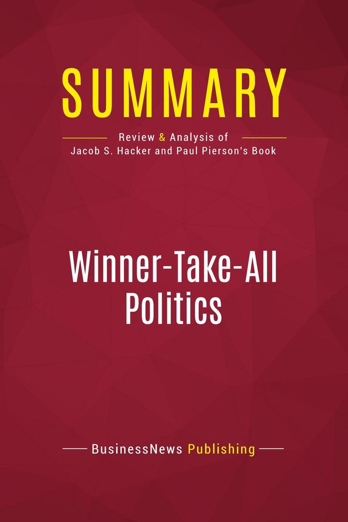 Summary: Winner-Take-All Politics