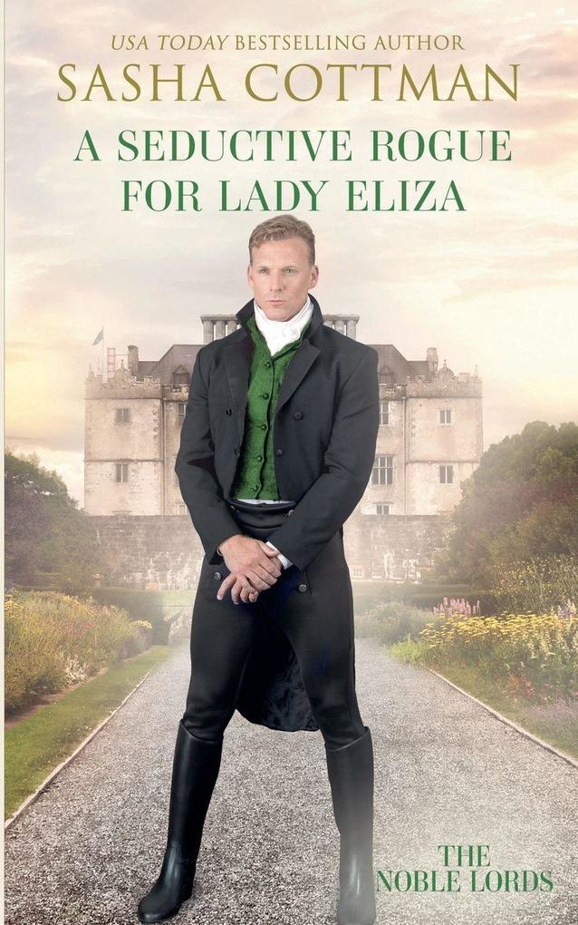A Seductive Rogue for Lady Eliza