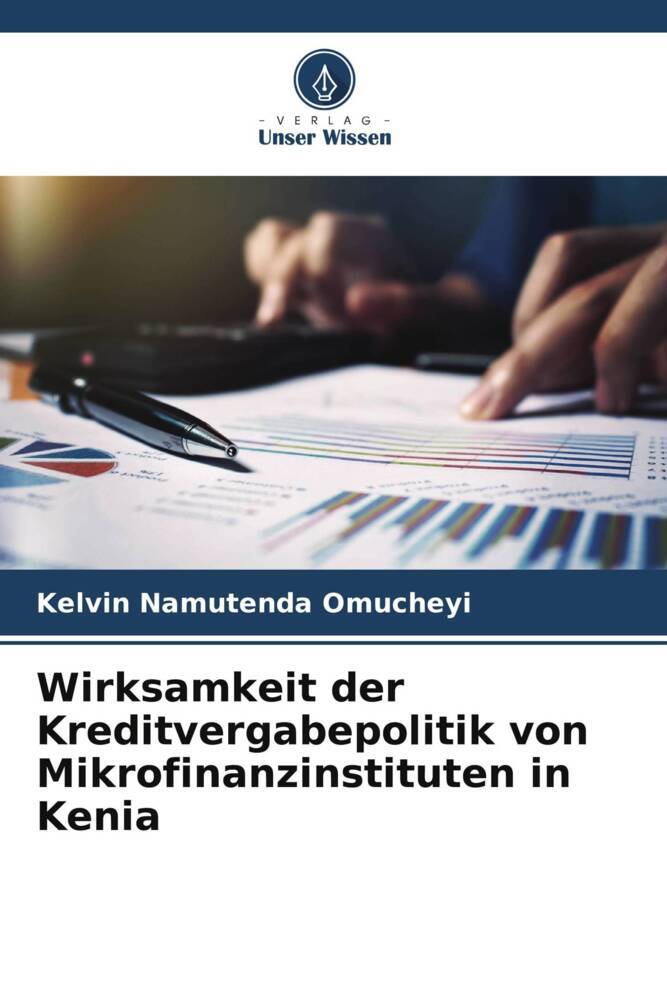 Wirksamkeit der Kreditvergabepolitik von Mikrofinanzinstituten in Kenia
