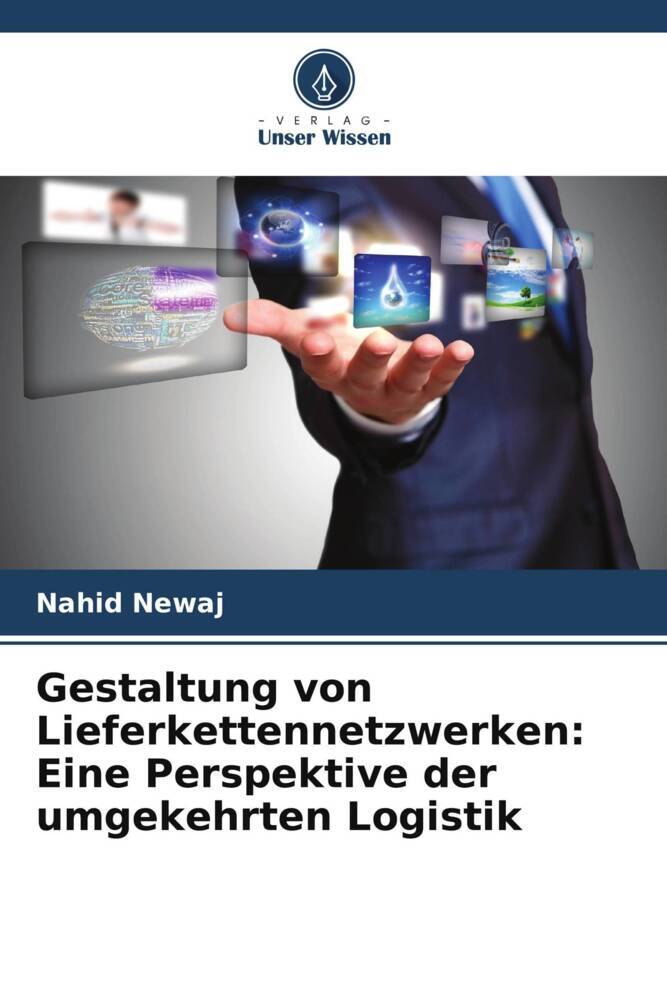 Gestaltung von Lieferkettennetzwerken: Eine Perspektive der umgekehrten Logistik