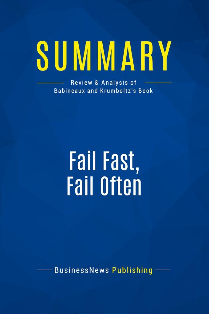 Summary: Fail Fast Fail Often