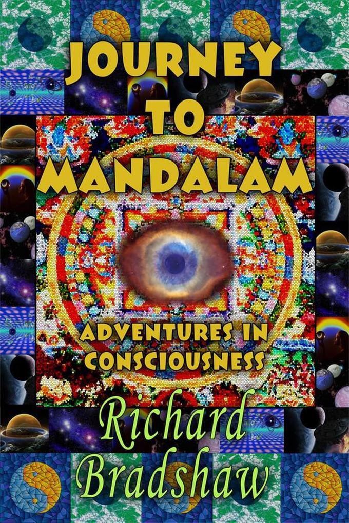 Journey to Mandalam: Adventures in Consciousness (Mandalam Adventures #1)