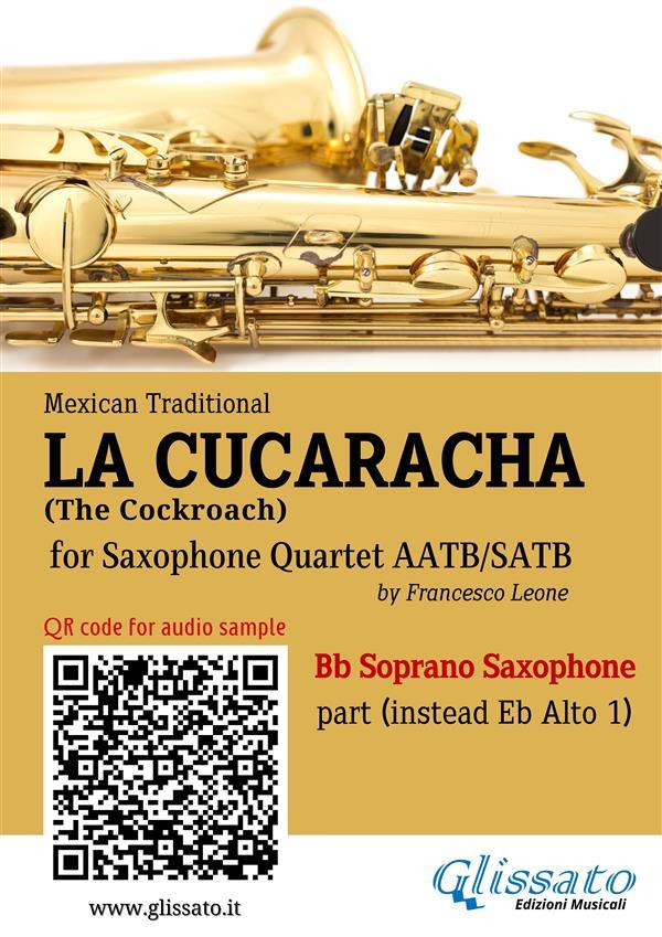 Bb Soprano Sax (instead Alto Sax) part of La Cucaracha for Saxophone Quartet