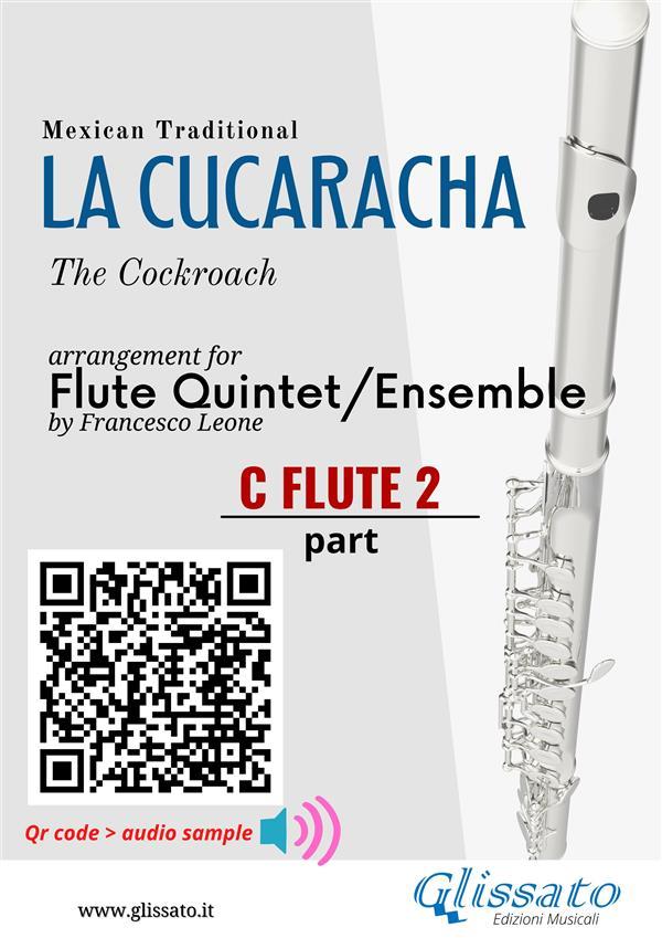 C Flute 2 part of La Cucaracha for Flute Quintet/Ensemble