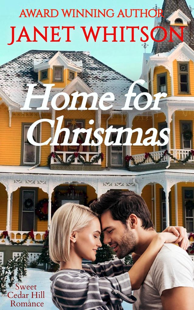 Home for Christmas (Sweet Cedar Hill Romance #4)