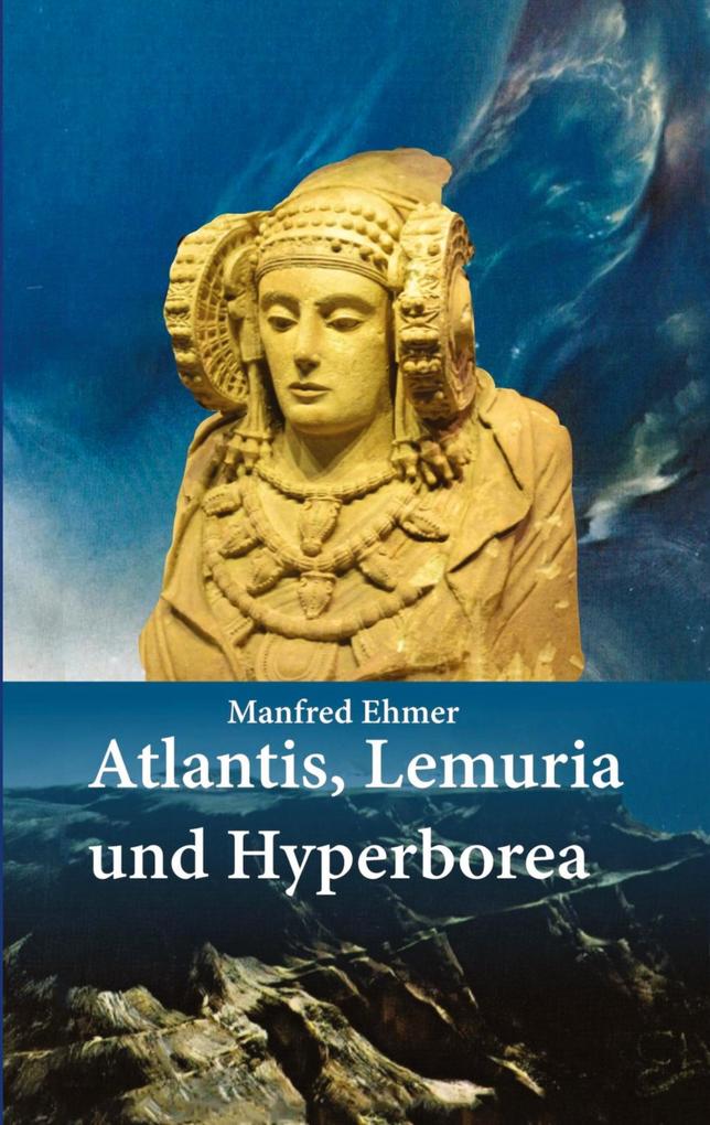 Atlantis Lemuria und Hyperborea