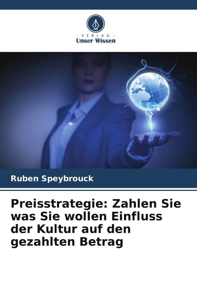 Preisstrategie: Zahlen Sie was Sie wollen Einfluss der Kultur auf den gezahlten Betrag