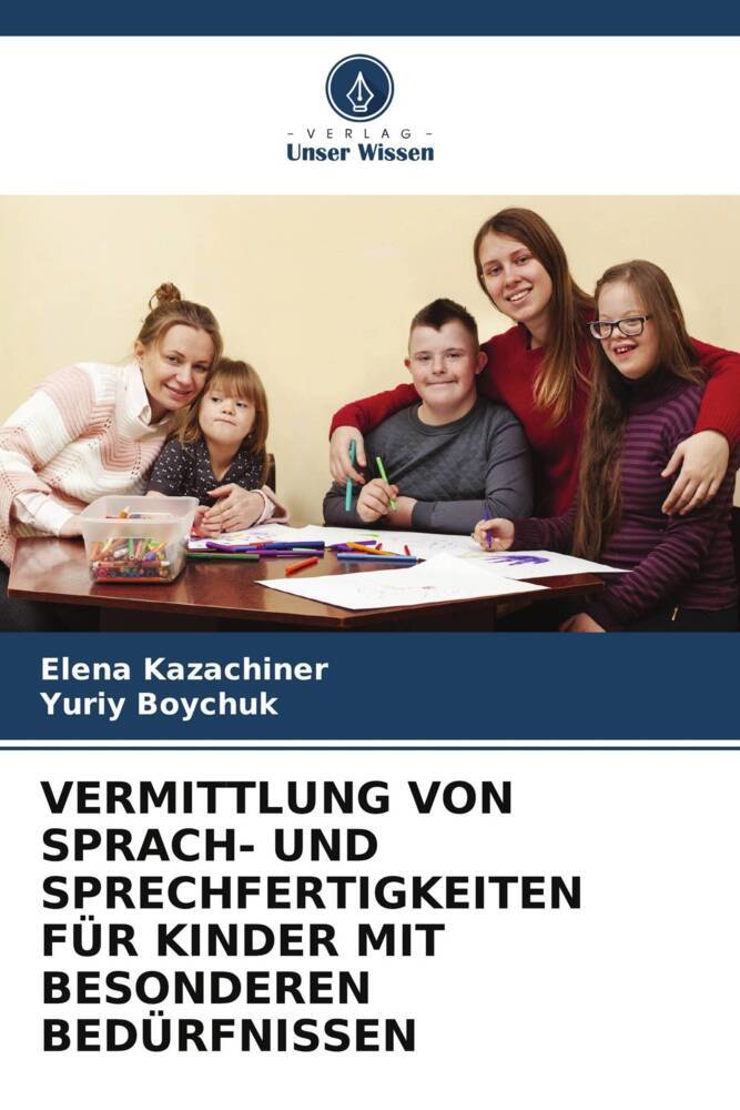 VERMITTLUNG VON SPRACH- UND SPRECHFERTIGKEITEN FÜR KINDER MIT BESONDEREN BEDÜRFNISSEN
