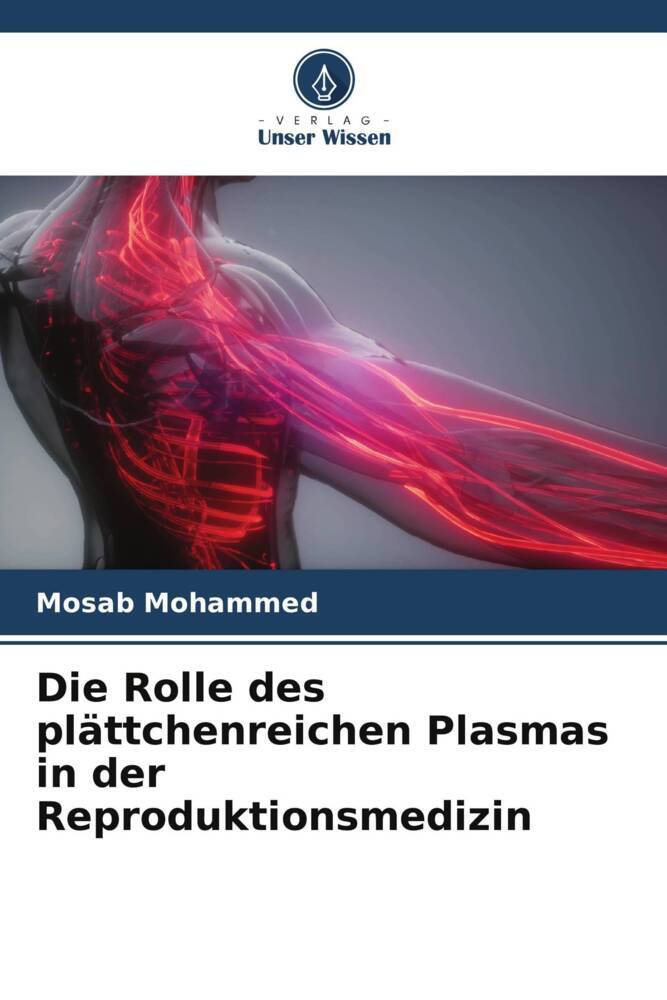 Die Rolle des plättchenreichen Plasmas in der Reproduktionsmedizin