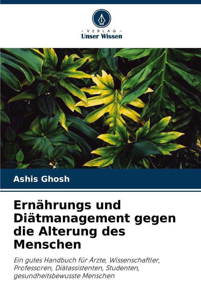 Ernährungs und Diätmanagement gegen die Alterung des Menschen