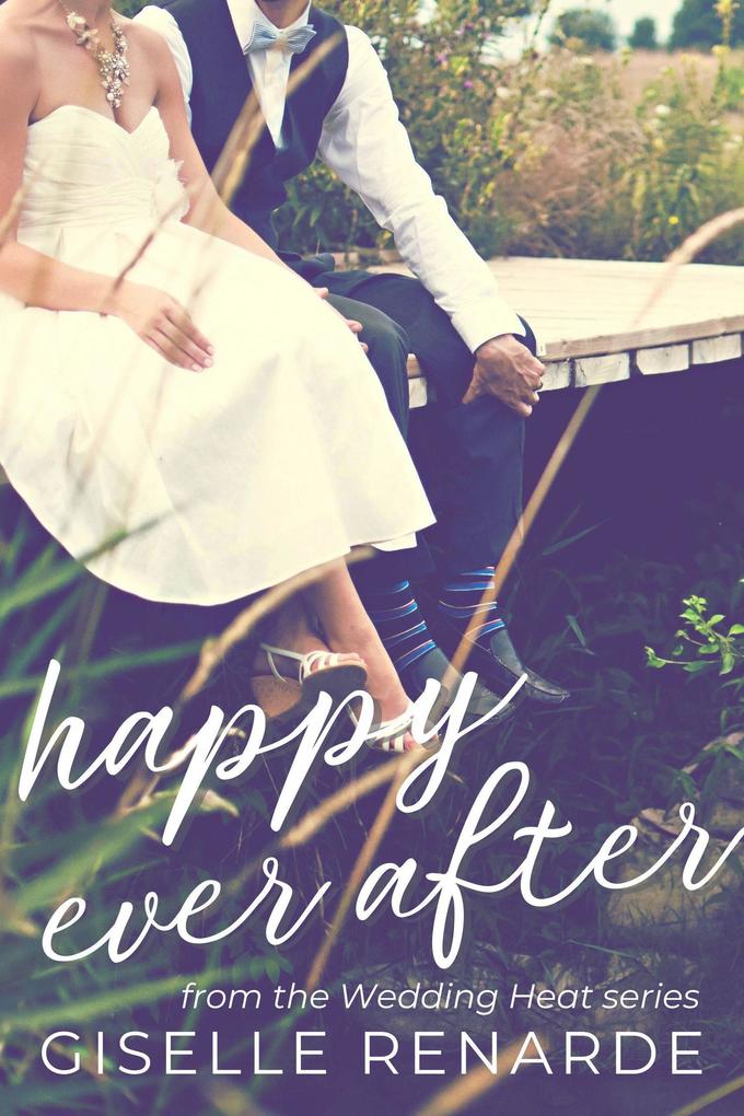 Happy Ever After (Wedding Heat #15)