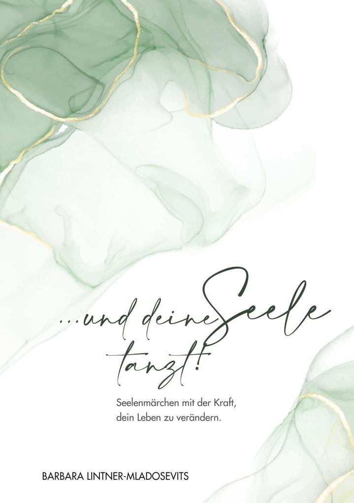 ... und deine Seele tanzt!