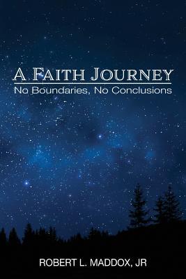 A Faith Journey: No Boundaries No Conclusions