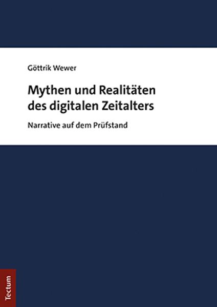 Mythen und Realitäten des digitalen Zeitalters