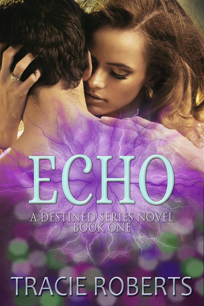 Echo (The Destined Series #1)